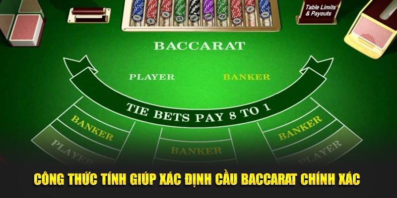 Công thức tính giúp xác định cầu Baccarat chính xác 